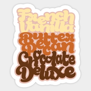 French Vanilla Butter Pecan Chocolate Deluxe Sticker